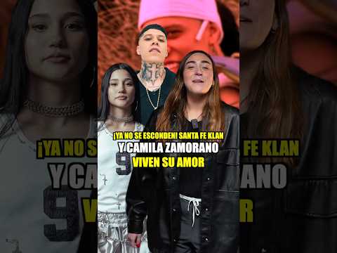 SANTA FE KLAN y CAMILA ZAMORANO ¡ya no se ESCONDEN y VIVEN su AMOR! | LA MEJOR
