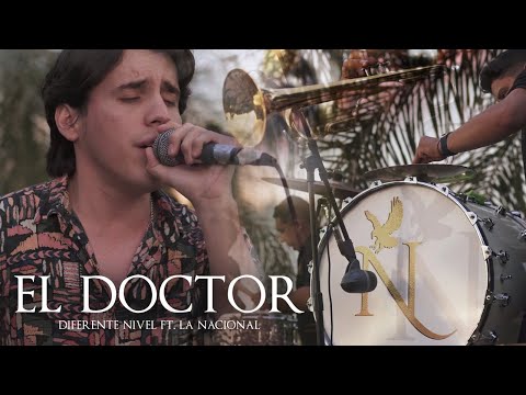 El Doctor - Diferente Nivel ft La Nacional Banda Sinaloense (EN VIVO)