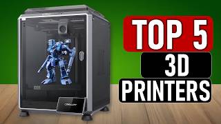 ✅Best 3D Printers 2026 Our Top Picks in 5 Categories