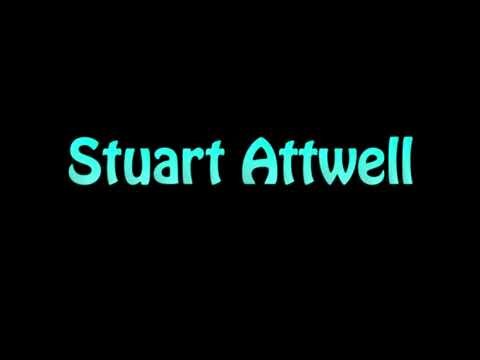 Learn How To Pronounce Stuart Attwell
