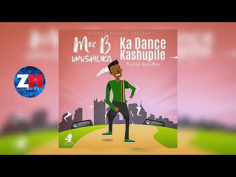 Moz B - Ka Dance Kashupile [Official Audio] | ZedMusic | Zambian Music 2018