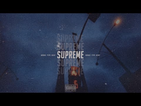 [FREE] Drake | Tory Lanez type beat | supreme