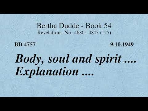 BD 4757 - BODY, SOUL AND SPIRIT .... EXPLANATION ....