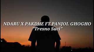 Download lagu NDARU X PAKDHE FT PANJOL GHOGHO 'Tresno Suci' mp3