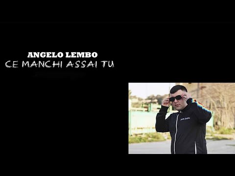 Angelo Lembo - Ce Manchi Assai Tu (Official 2021)