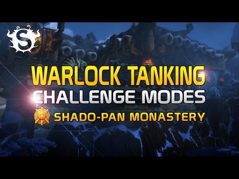 Warlock Tanking Challenge Modes (Gold) - Shado-Pan Monastery