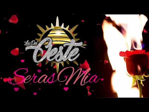 Serás Mía - Los Del Oeste (En Vivo)