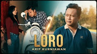 Download lagu LORO-ARIF KURNIAWAN( VIDIO MUSIK)  mp3