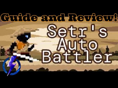 Setr's Auto Battler: Guide and Review!