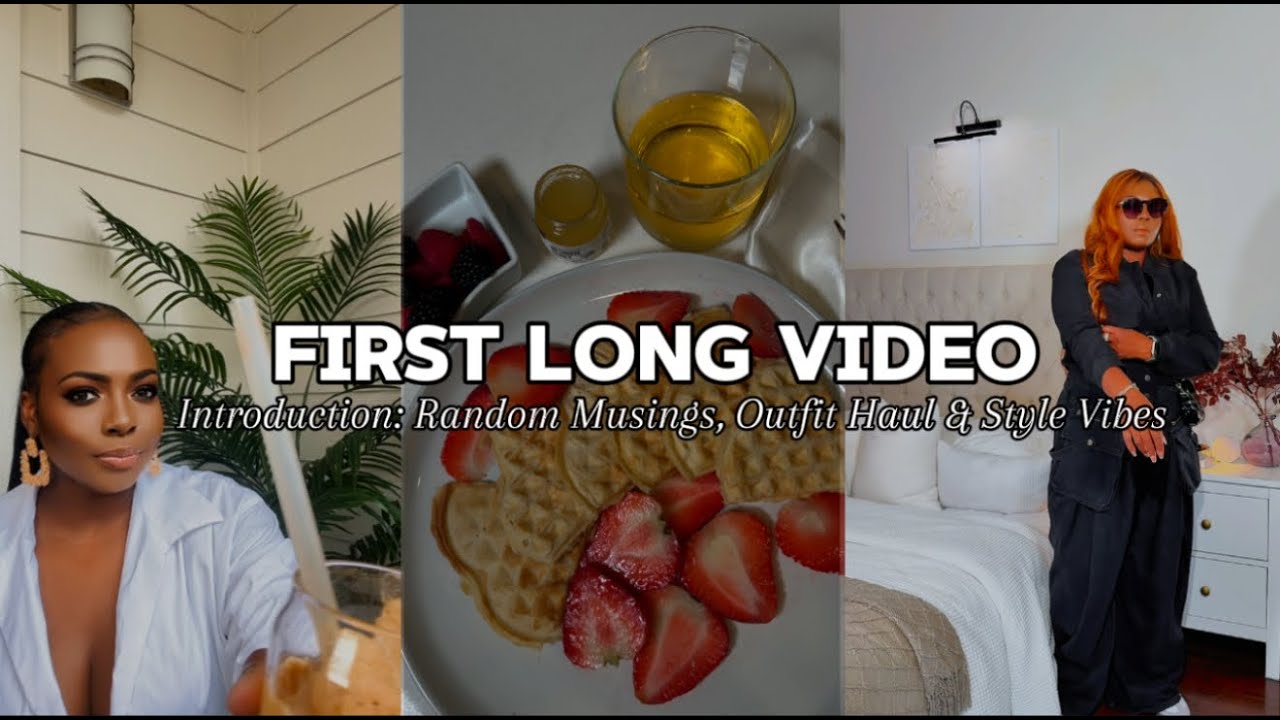 First Long Video | Introduction: Random Musings, Outfit Haul & Style Vibes