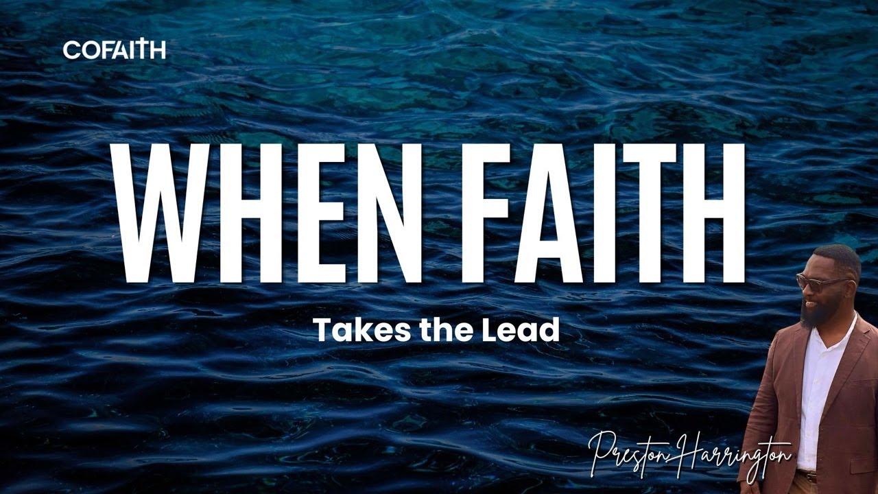 When Faith Takes the Lead