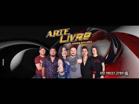 NÃO DÁ PRA FAZER AMOR SEM TER VOCÊ / BANDA ARTE LIVRE / 2020