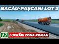 AUTOSTRADA A7 Bacău Pașcani LOT 2 Lucrări Zona Roman Pod Peste Râul Moldova 27 05 2026