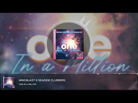 Mindblast & Seaside Clubbers - One In a Million