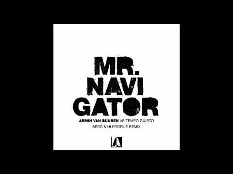 Armin van Buuren vs Tempo Giusto - Mr.Navigator (HI PROFILE & Berg rmx)