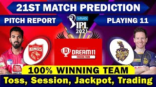 IPL 2021 : 21st Match Prediction | Punjab Vs Kolkata | Today Match Prediction | 100% Full Report