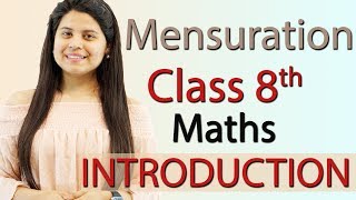 Introduction - Mensuration - Chapter 11 - NCERT Cl