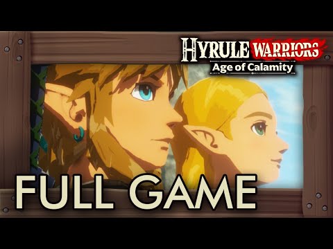 Hyrule Warriors: Age of Calamity - Full Game Walkthrough