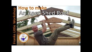 How to make an Apex Shed Roof