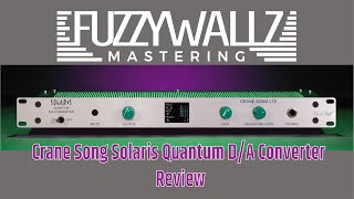 Video thumbnail for Crane Song Solaris Quantum D/A Converter Review (2020) by Fuzzywallz Mastering