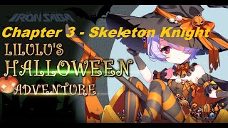 Iron Saga - Lilulu's Halloween Adventure Event Story - Chapter 03 -  Skeleton Knight