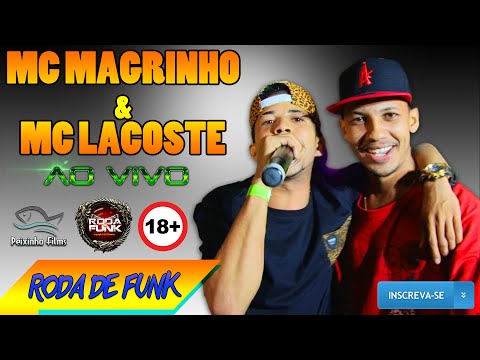 MC Magrinho - Feat. MC Lacoste :: Ao vivo na Roda de Funk (+18 Anos) ::