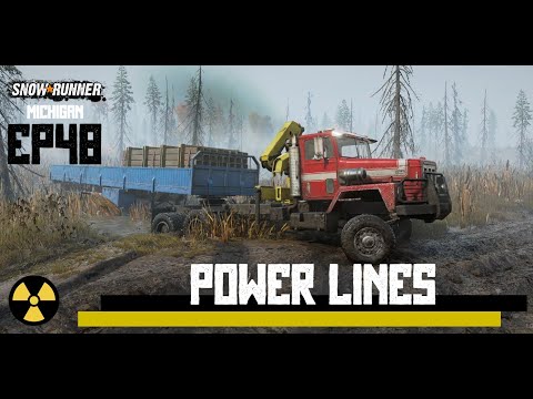 Snowrunner (Michigan) Ep48 - Power Lines