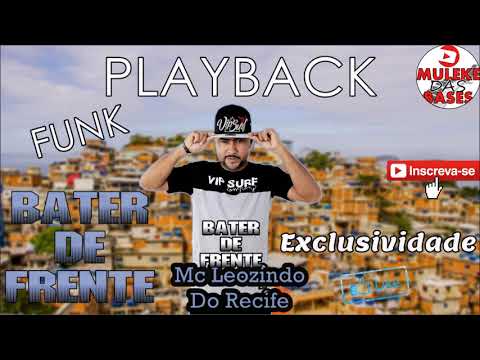 BASE DE FUNK MC LEOZINHO DO RECIFE - BATER DE FRENTE