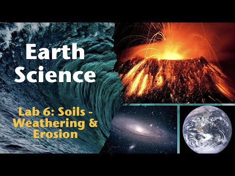 Soils - Weathering / Erosion & Horizon Development | Earth Science Lab Instructional Video