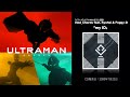 アニメ ULTRAMAN ノンクレジットED動画公開 ED楽曲 My ID 好評発売中