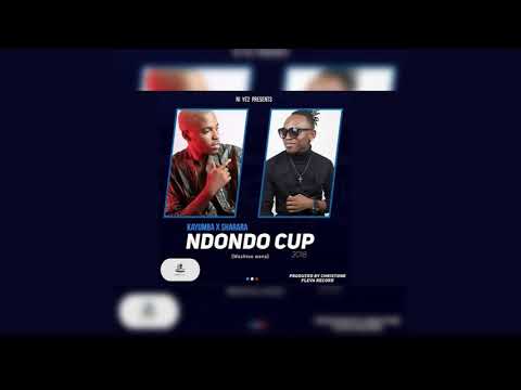 KAYUMBA x SHARARA -  NDONDO CUP (Official Audio)