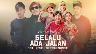 Download lagu RADJA - SELALU ADA JALAN ( OST. PINTU SERIBU SUNGAI ) mp3