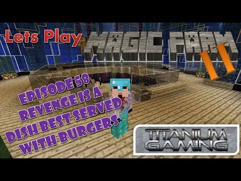 Lets Play Magic Farm 2 - 58  Revenge is a dish best served with burgers