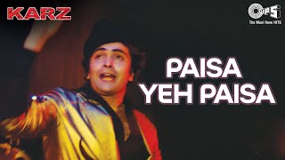 Paisa Yeh Paisa | Karz | Rishi Kapoor | Kishore Kumar | 80&#39;s Hindi Hit Songs |  Hindi Old Songs