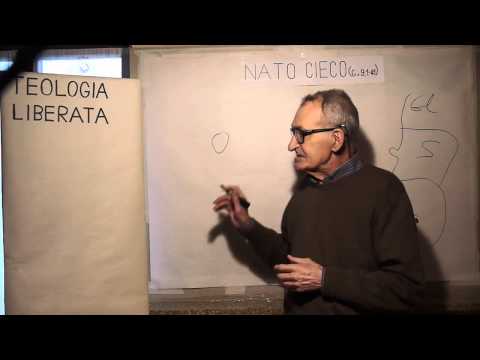 Teologia Liberata 4 - Nato Cieco Gv. 9,1-41