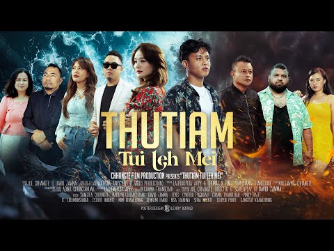 THUTIAM ( Tui Leh Mei) Full Movie at Lersia Play..