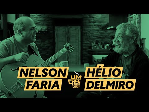 A Coffee Back Home with Hélio Delmiro and Nelson Faria