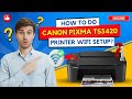 How To Do Canon PIXMA TS3420 Printer WiFi Setup Printer Tales