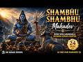 Shambhu Shambhu Mahadev Divine Shiva Aaradhana Om Namah Shivaya Chanting 24 Min