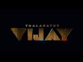 Vijay Thalapathy Intro Thalapathy Vijay Title Card LEO Title Card Best Movie Intro Ever