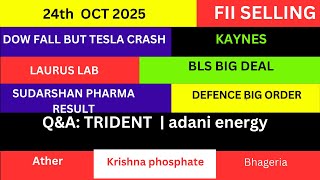 LATEST SHARE MARKET NEWS💥24 OCT💥TRUMP NEWS💥KAYNES NEWS TRIDENT NEWS BLS NEWS ATHER PART-1&2