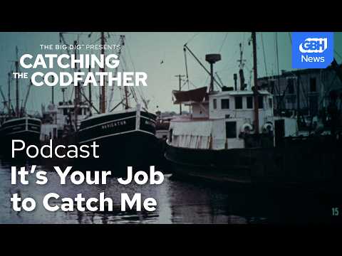 How the US government finally caught a New Bedford fishing tycoon | Catching The Codfather, Part 6
