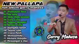Download lagu 🔵 Full Album NEW PALLAPA Gerry Mahesa mp3