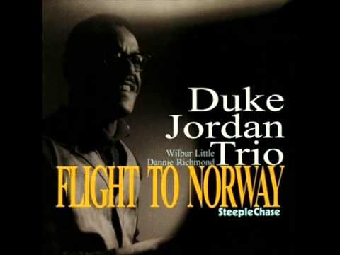 Duke Jordan Trio in Norway - If I Did-Would You?