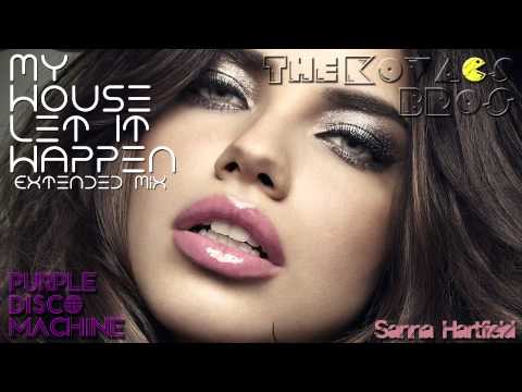 Purple Disco Machine Ft. Sanna Hartfield - My House Let It Happen (The Kovacs Bros Ext Mashup Remix)