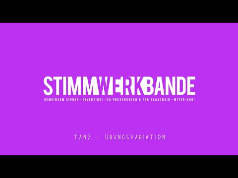 STIMMWERKBANDE - Tanz, Übungsvariation - 22. Dezember 2020