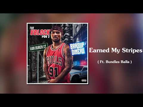 Earned My Stripes ( ft. Bundles Balla )