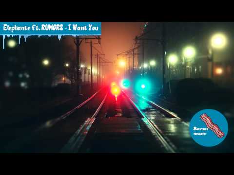 Elephante ft. RUMOR - I Want You