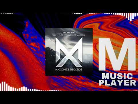 Captain Curtis - All My Life (feat. Sarah De Warren)
