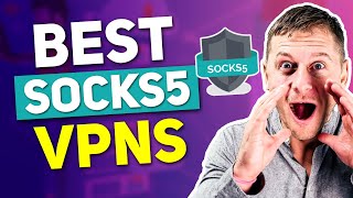 Best SOCKS5 VPN in 2026: Secure & Private